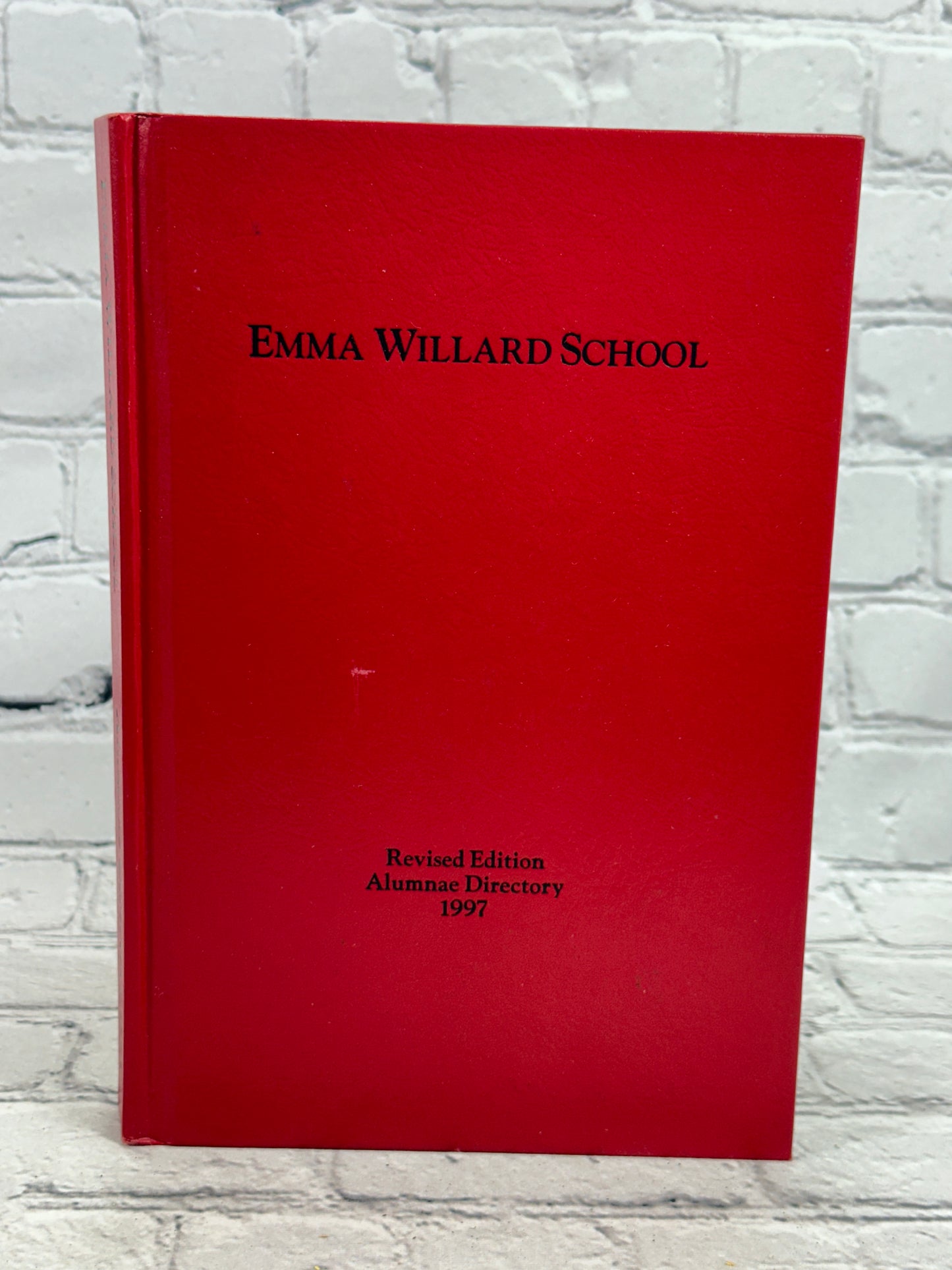 Emma Willard School [Revised Edition · Alumnae Directory · 1997]