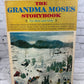 The Grandma Moses Storybook For Boys & Girls by 28 Writers [Illustrated · 1961]