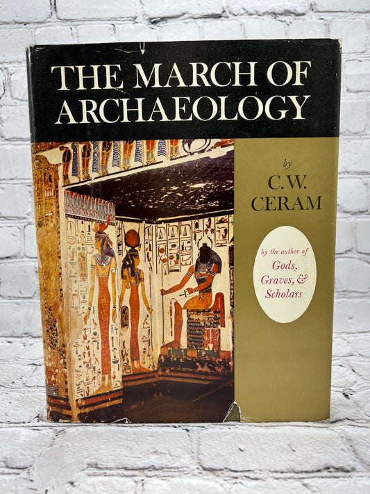 The March of Archaeology by C.W. Ceram [1st Edition · 1958]