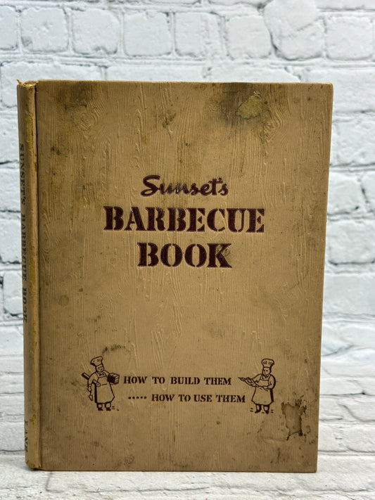 Sunset's Barbecue Book: How to Build Them.. [1943 · Sixth Printing]