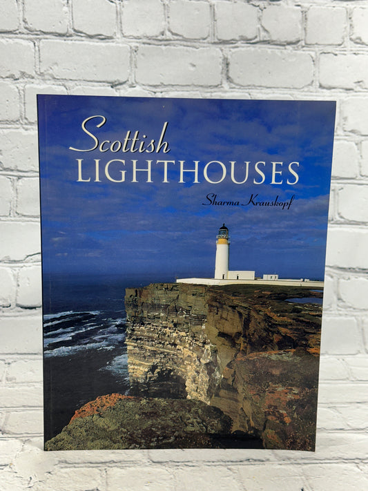 Scottish Lighthouses By Sharma Krauskopf [1st Ed · 2001]