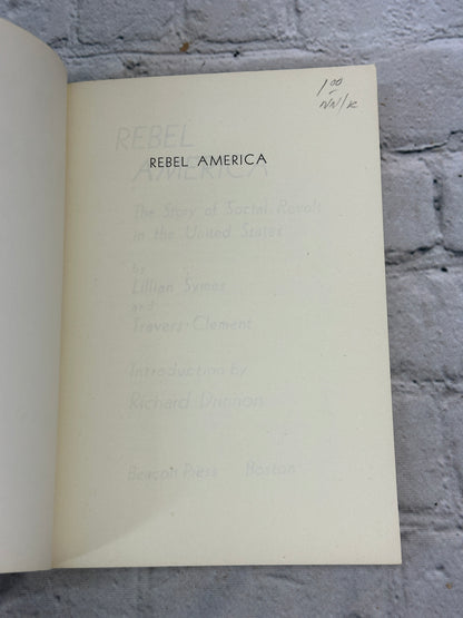Rebel America : The Story of..by Lillian Symes and Travers Clement [1972]