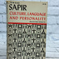 Culture, Language, and Personality: Selected Essays by Edward Sapir [1962]