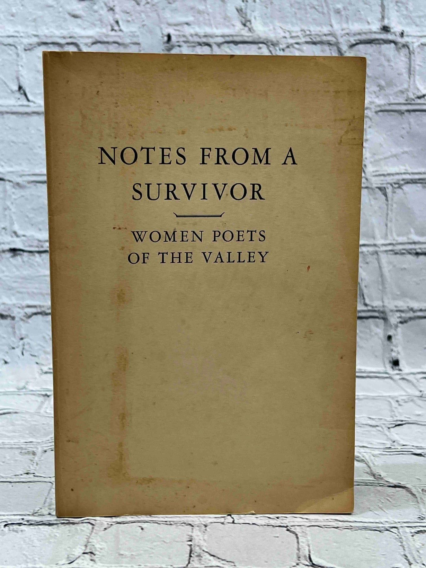 Notes from a Survivor: Women Poets of the Valley