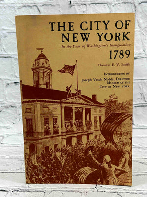 The City of New York in the year of Washington's Inauguration 1789
