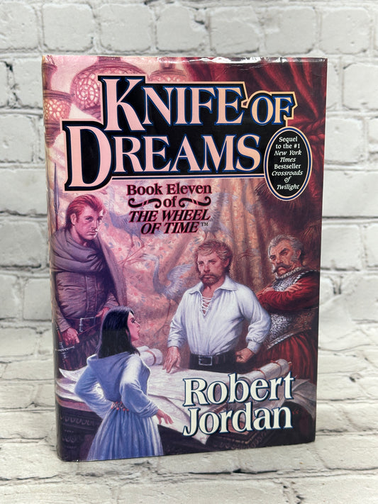 Knife of Dreams The Wheel of Time Book 11  by Jordan Robert [1st Ed. · 2005]