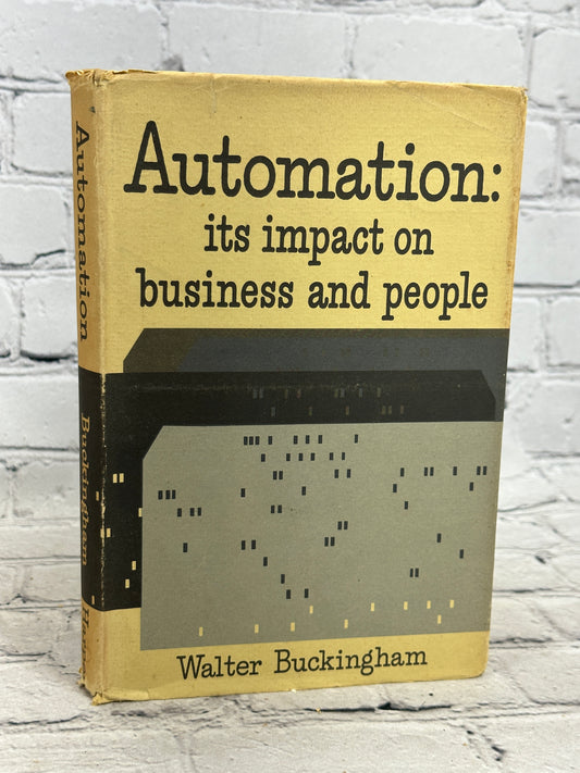Automation: its impact on business and people By Walter Buckingham [1961 · BCE]