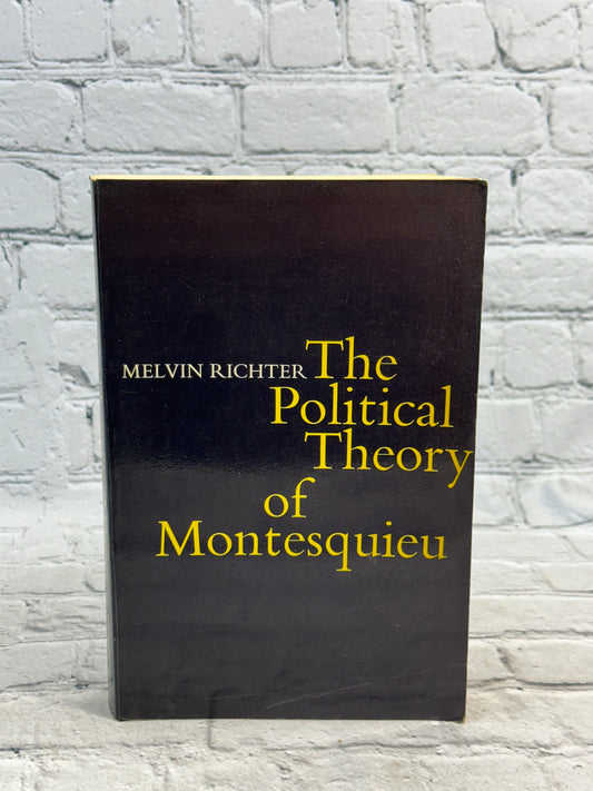 Political Theory of Montesquieu by Melvin Richter [1977]