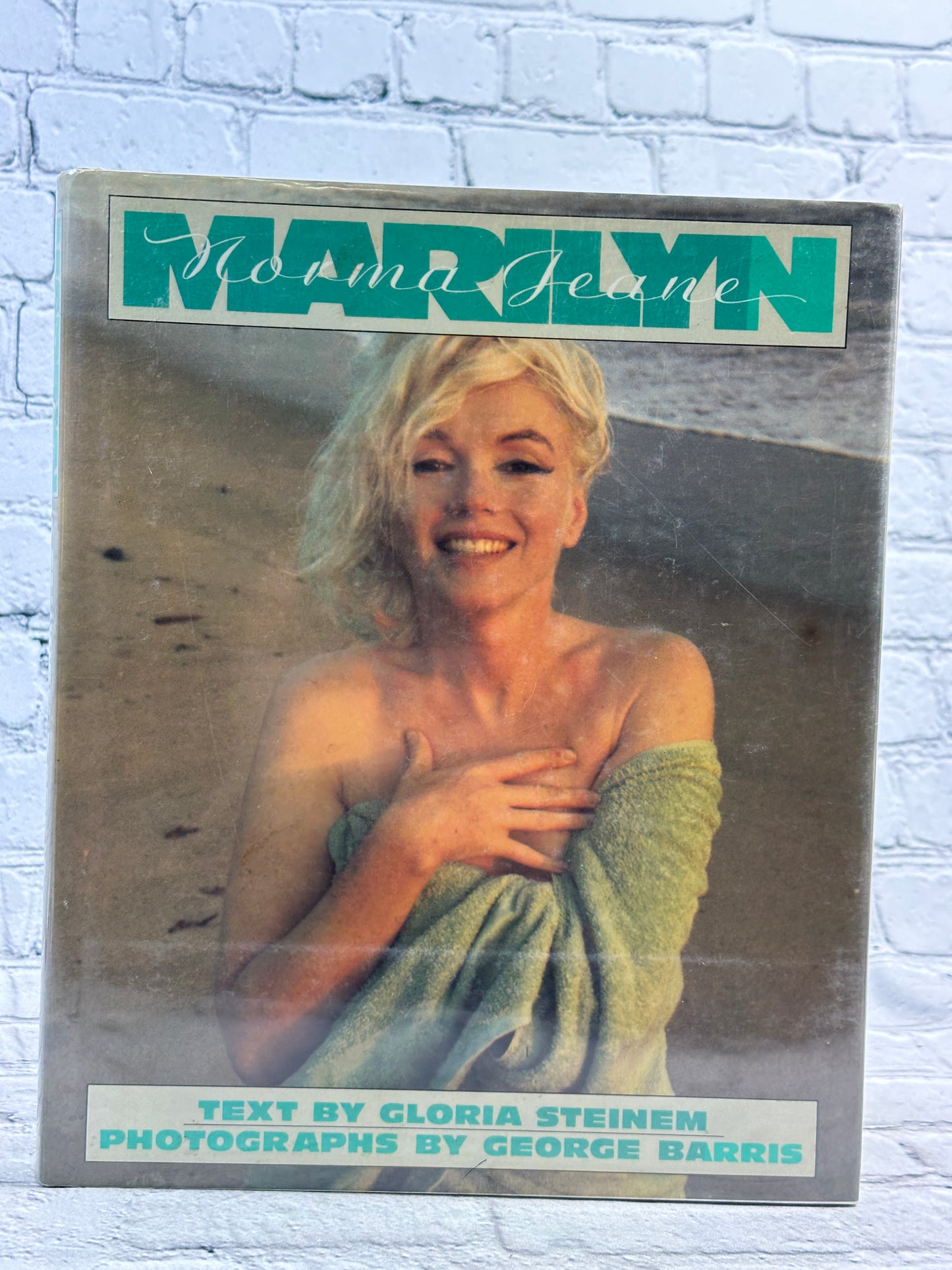 Marilyn: by Gloria Steinem and George Barris [1986 · First Edition]