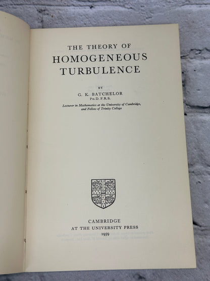 The Theory of Homogeneous Turbulence by G. K. Batchelor [1959 · 3rd Print]