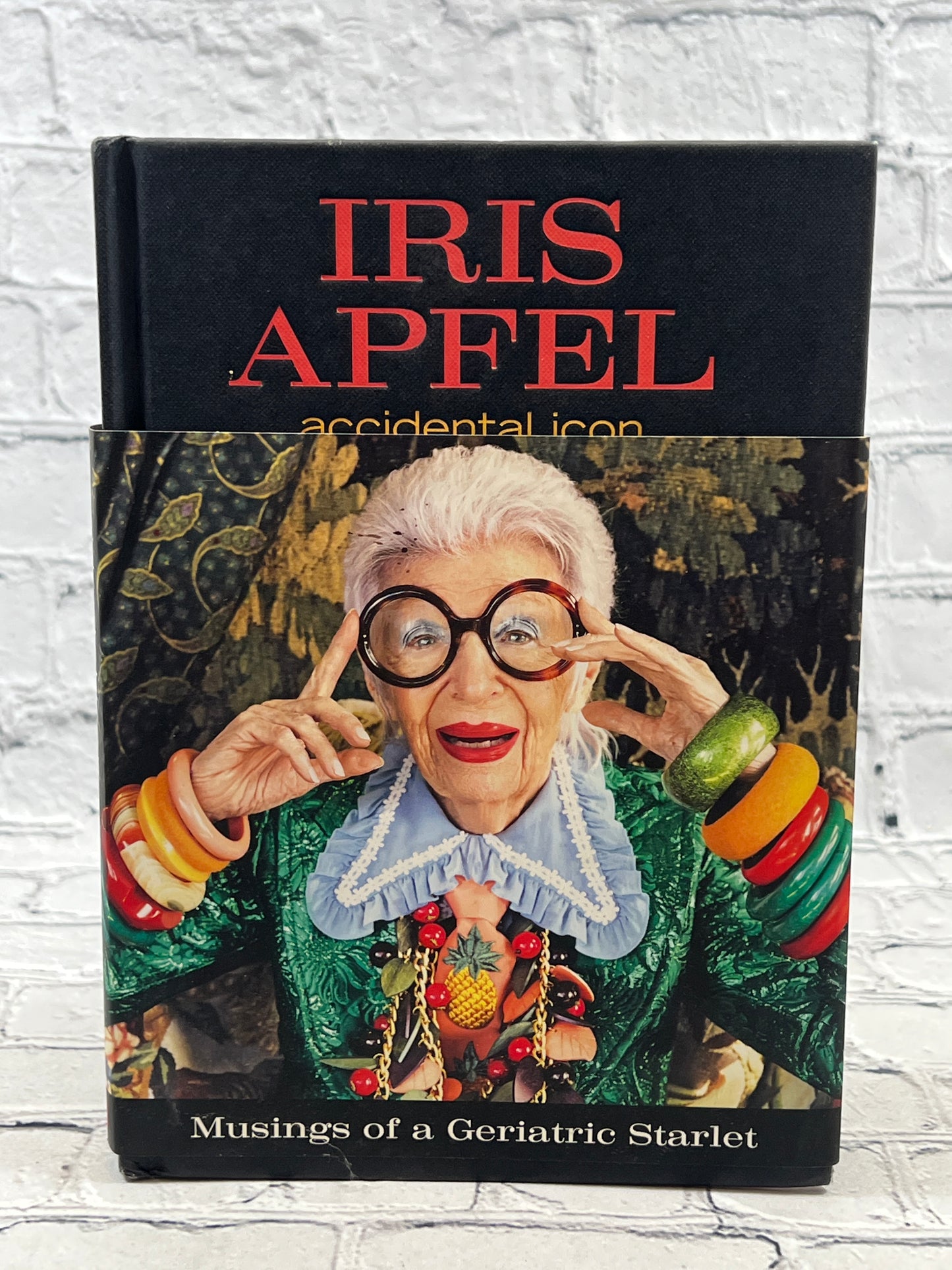 Iris Apfel: Accidental Icon – An Entertaining and Inspiring Collection of Style, Wit, and Lavishly Illustrated Fashion