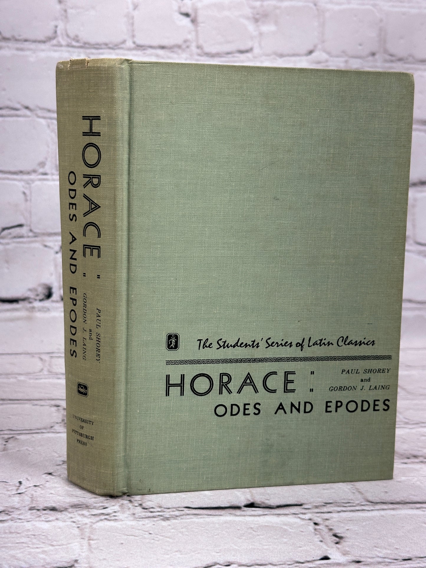 Horace Odes and Epodes [The Students' Series of Latin Classics · 1960]