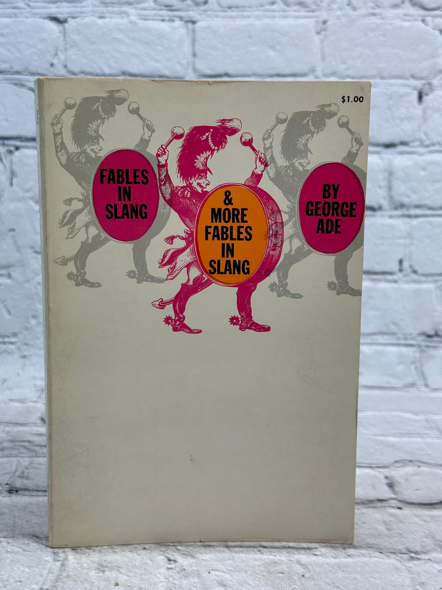 Fables in Slang and More Fables in Slang by George Ade [1960]