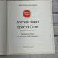 Animals Need Special Care, A Safety Town Book by Dorothy Chlad [1985]