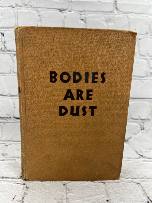 Bodies are Dust by P.J. Wolfson [1931]
