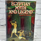 Egyptian Myth and Legend by Donald A. Mackenzie [1st Printing · 1978]