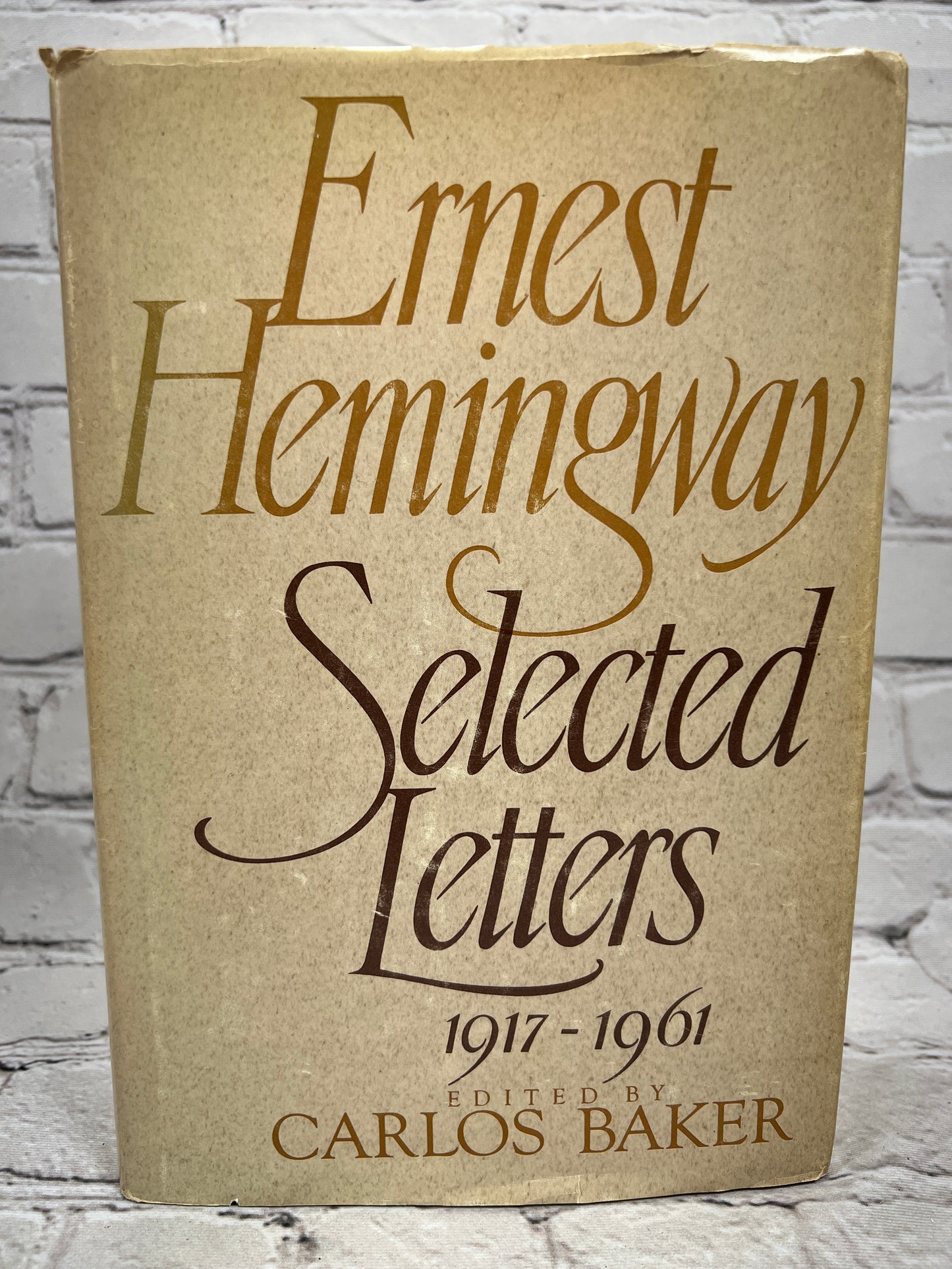 Ernest Hemingway Selected Letters 1917-1961 Edited by Carlos Baker [1st Ed · 1981]