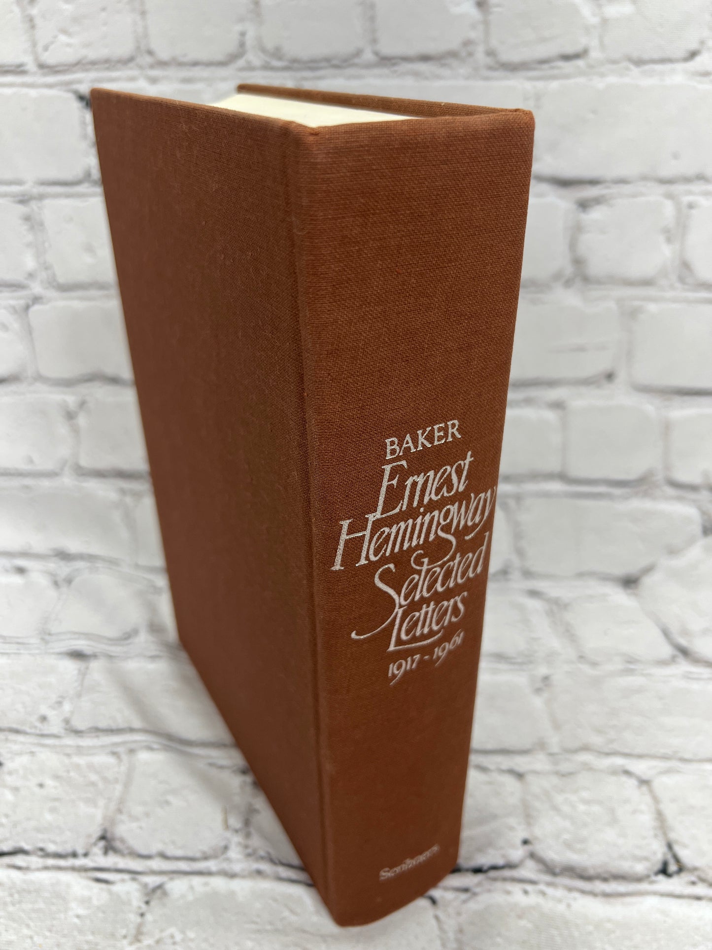 Ernest Hemingway Selected Letters 1917-1961 Edited by Carlos Baker [1st Ed · 1981]