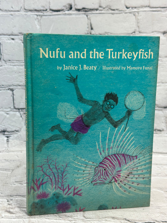 Nufu and the Turkeyfish by Janice J. Beaty [1969]