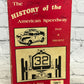 The History of the American Speedway Past &..by Allan Brown [1984 · 1st edition]