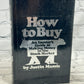 How to Buy: An Insider's Guide to Making..by Justin Mamis[1982 · First Printing]