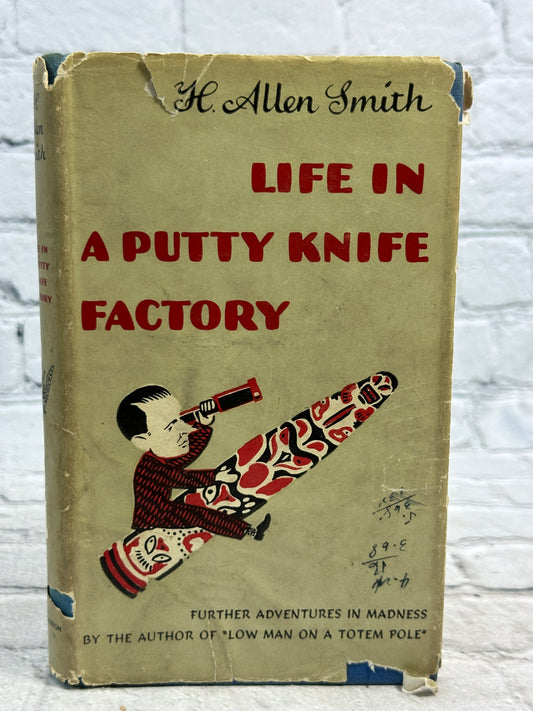 Life in a Putty Knife Factory by H. Allen Smith [1943]