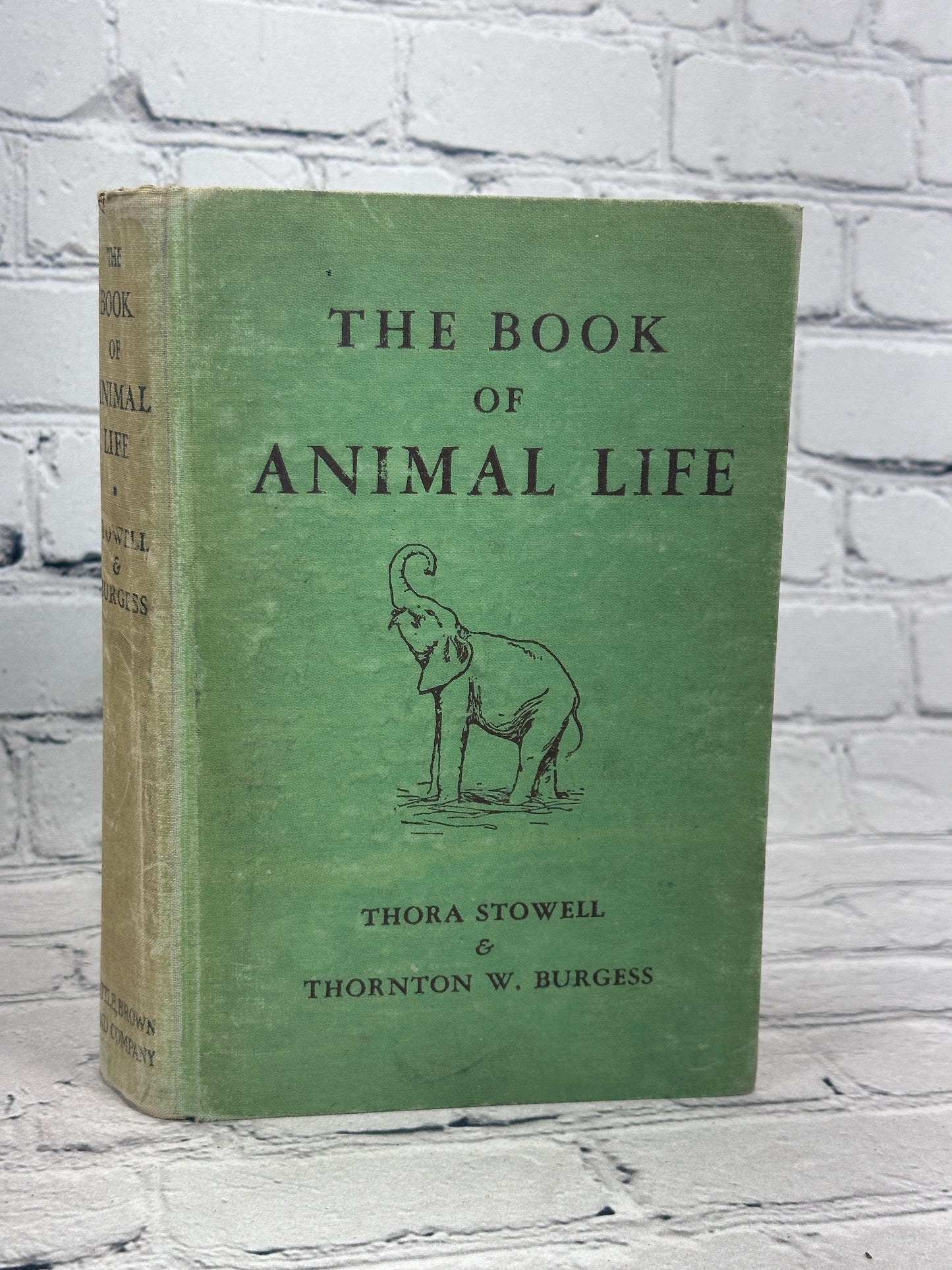 The Book of Animal Life By Thora Stowell & Thornton Burgess [1st Ed. · 1937]