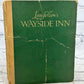 Longfellow's Wayside Inn A Camera Impression by Samuel Chamberlain [1938]