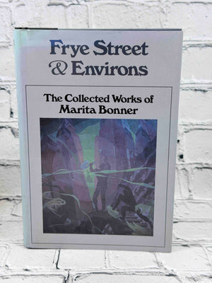 Frye Street & Environs: The Collected Works of Marita Bonner