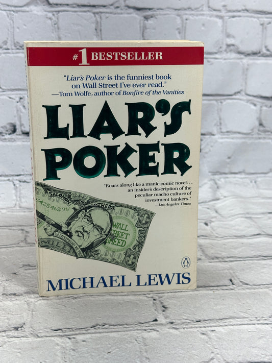 Liar's Poker: Rising Through.. by Lewis, Michael [1990 · First Printing]
