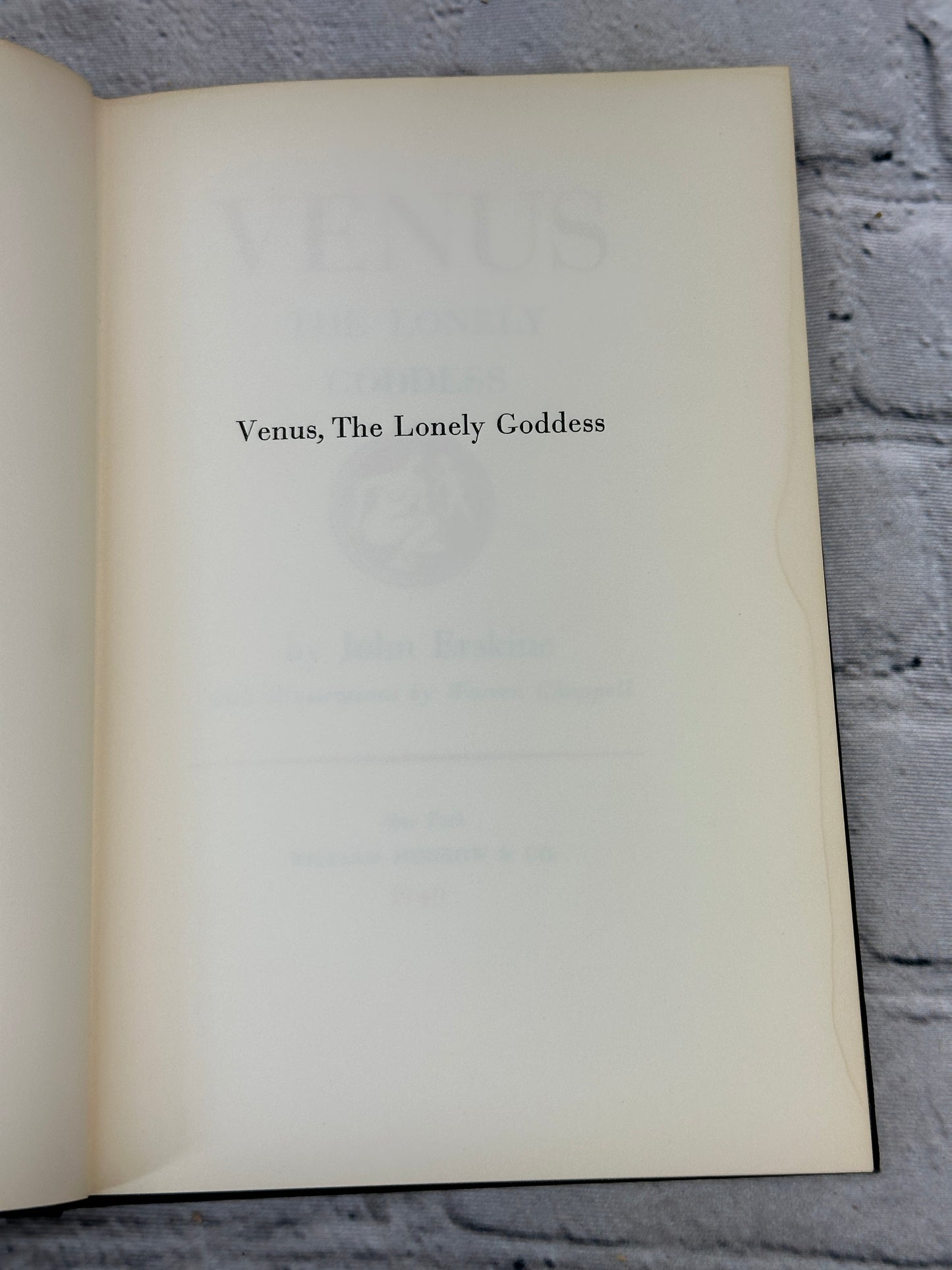 Venus The Lonely Goddess by John Erski [1949 · First Edition]