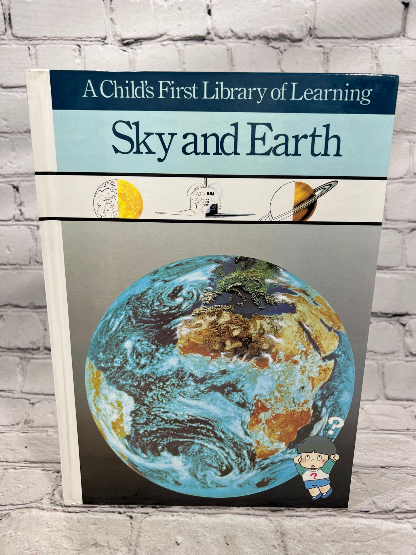 Sky and Earth [A Childs First Library of Learning · Time-Life Books]