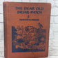 The Dear Old Briar-Patch By Thornton Burgess [1st Ed. · 1947]