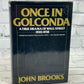 Once in Golconda: A True Drama of Wall St.by John Brooks [1969 · First Printing]