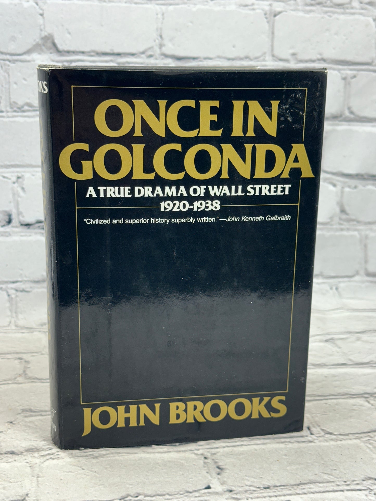 Once in Golconda: A True Drama of Wall St.by John Brooks [1969 · First Printing]