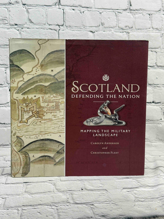 Scotland: Defending the Nation: Mapping the Military Landscape