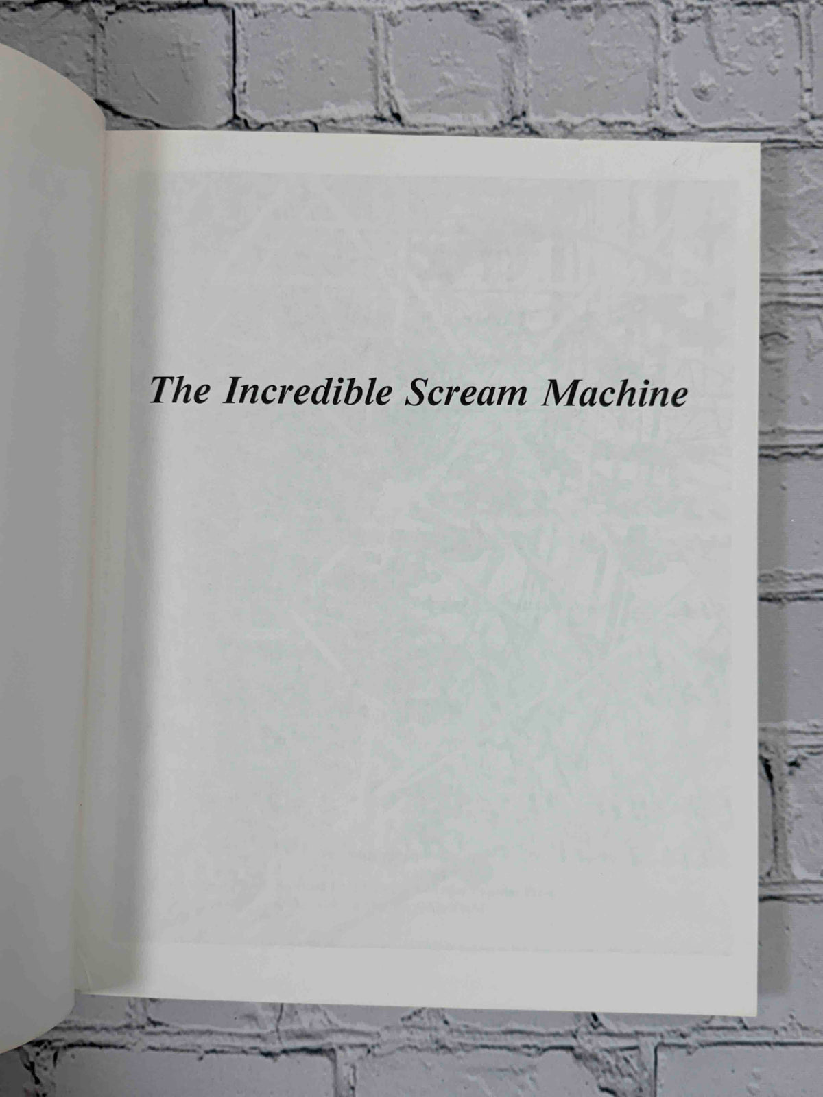 The Incredible Scream Machine: A History of the Roller Coaster by Robert Cartmell, 1987 Amusement Park Books Paperback - half title page