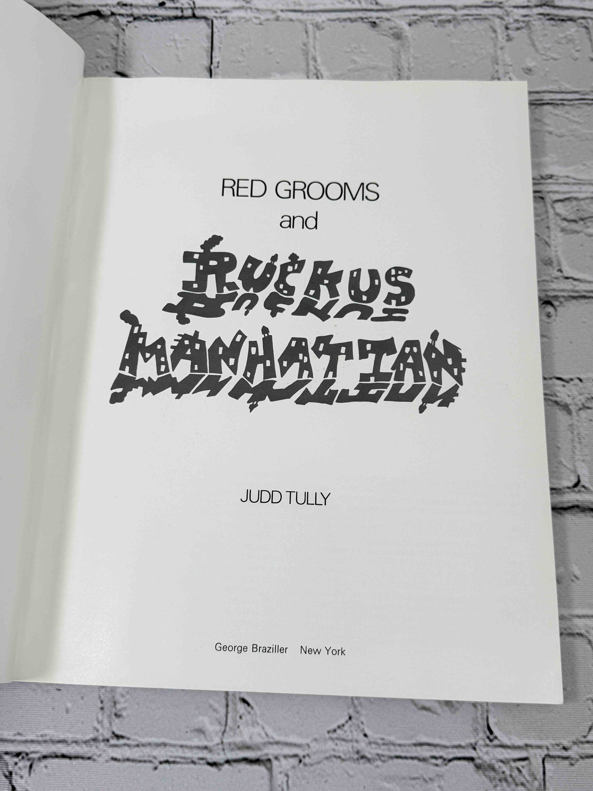 Red Grooms and Ruckus Manhattan by Judd Tully, 1977 George Braziller Trade Paperback - title page