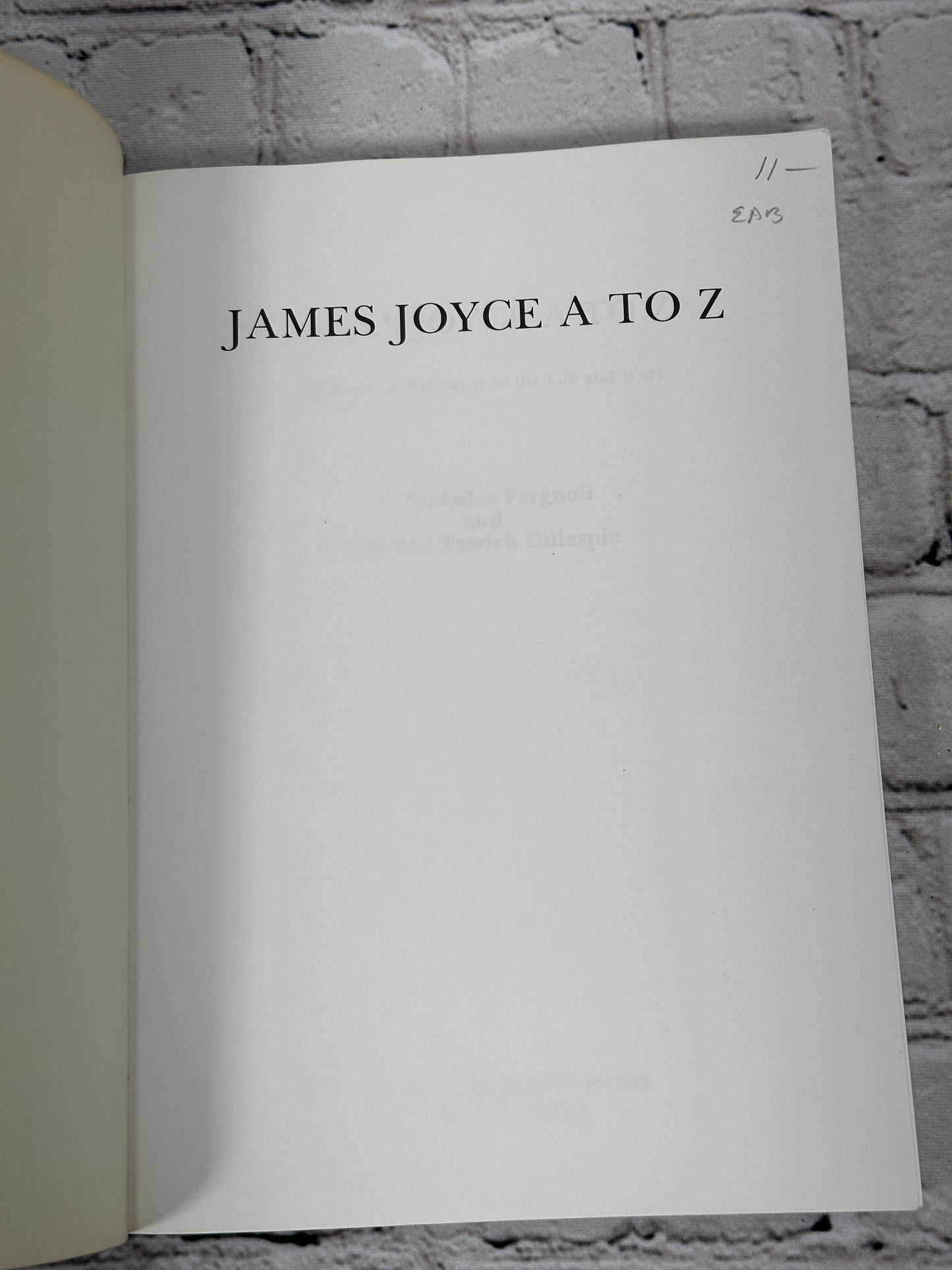 James Joyce A to Z: The Essential Reference to His Life and Writings [1996]