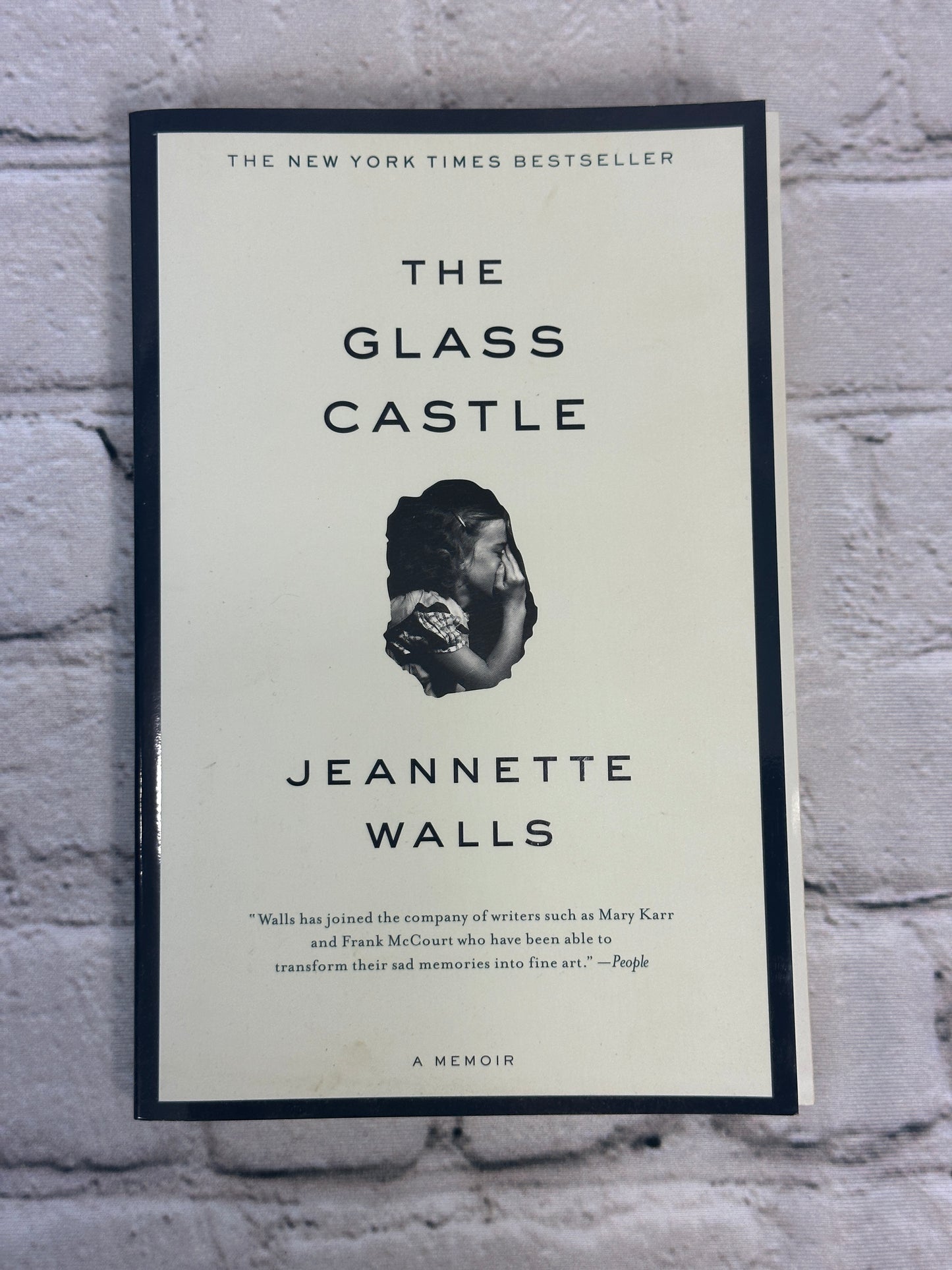 The Glass Castle : A Memoir by Jeannette Walls [2006 · 1st Edition]