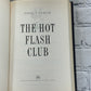 The Hot Flash Club By Thayer, Nancy [2003]