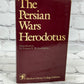 The Persian Wars by Herodotus [Modern Library College Editions]