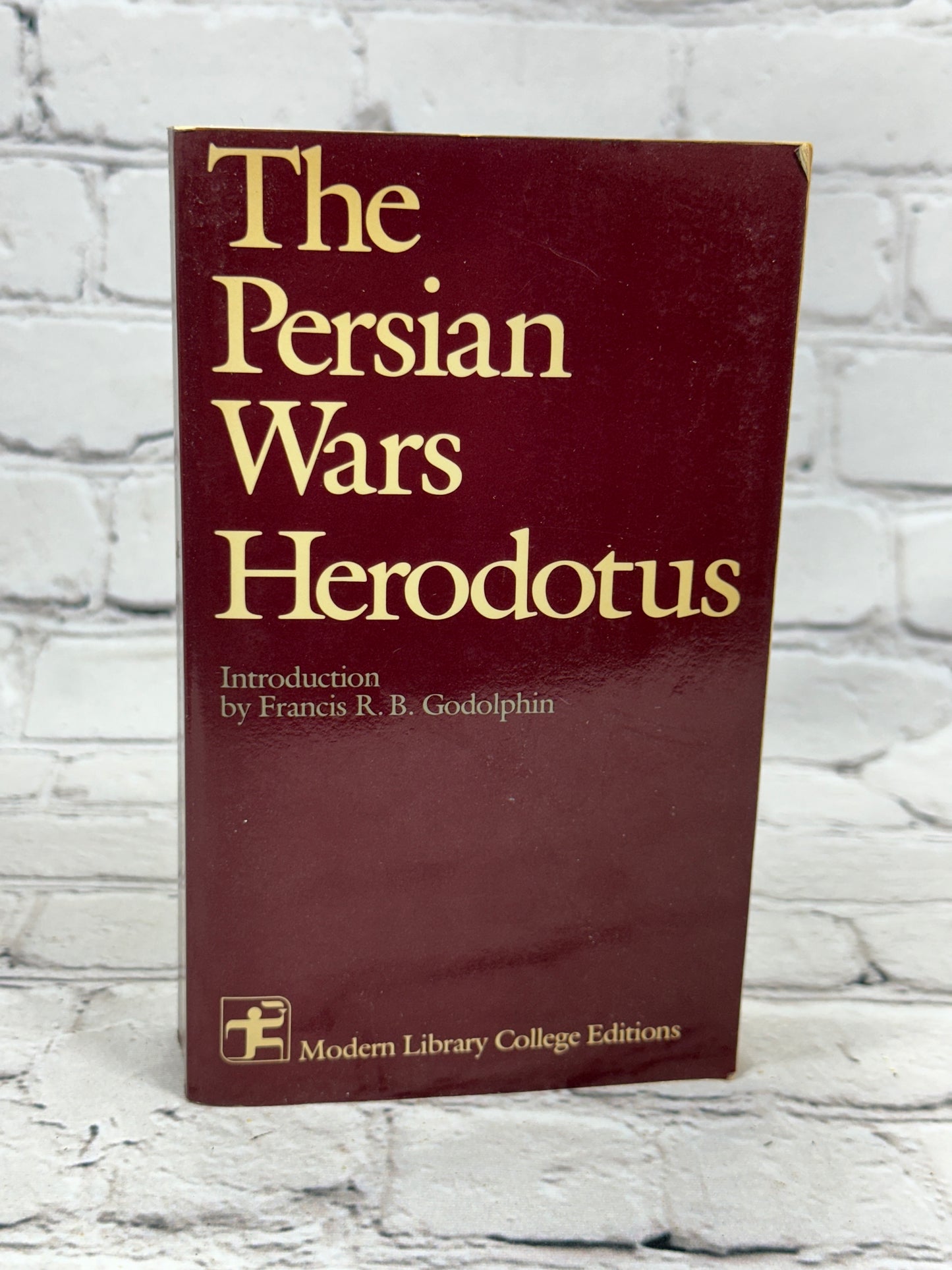 The Persian Wars by Herodotus [Modern Library College Editions]