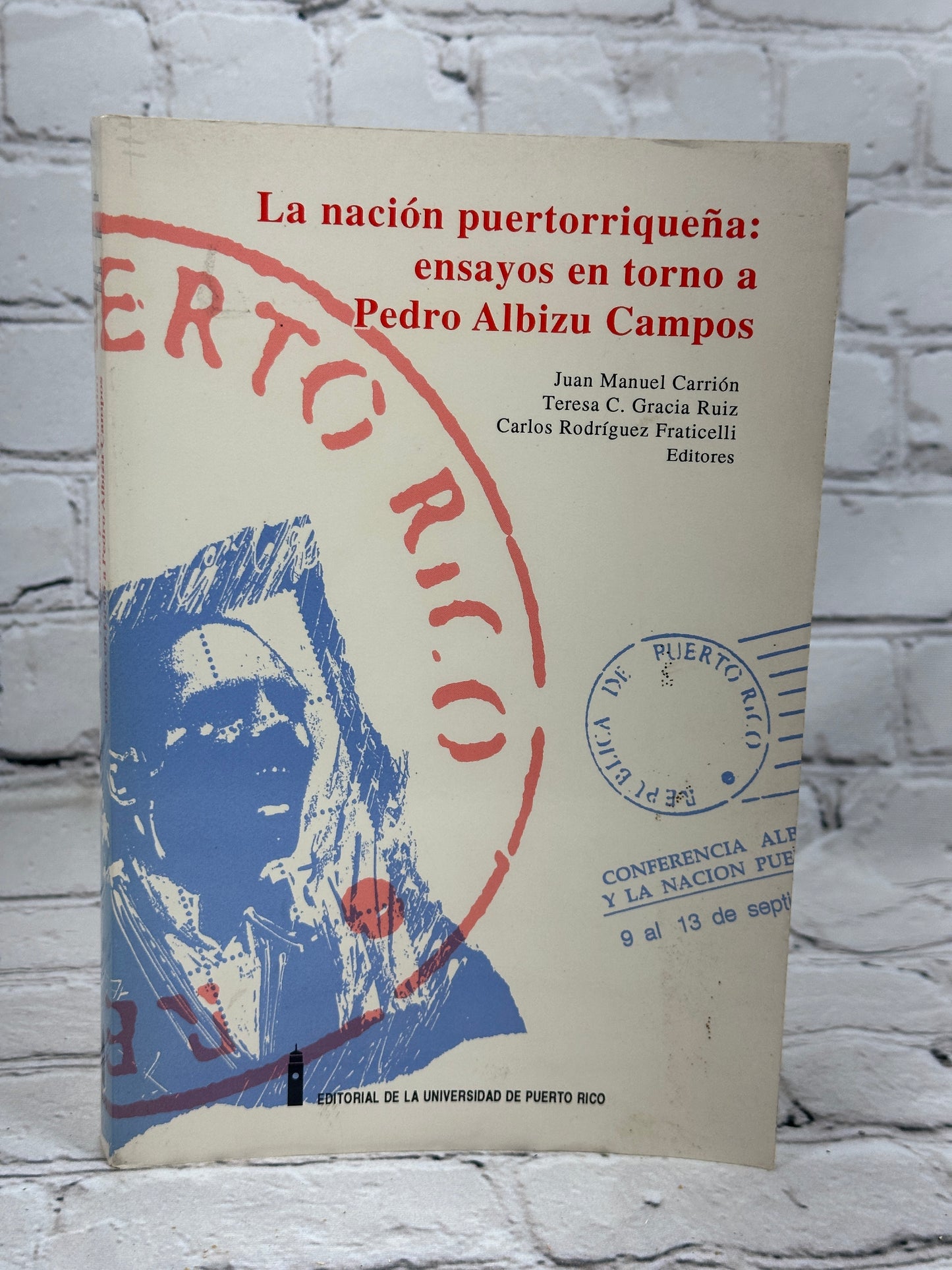 La Nacion Puertorriquena: Ensayos en Torno a Pedro Albizo Campos [1997]