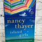 Island Girls by Nancy Thayer [2014 · First Printing]