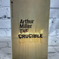 The Crucible : A Play in Four Acts by Arthur Miller [1974]