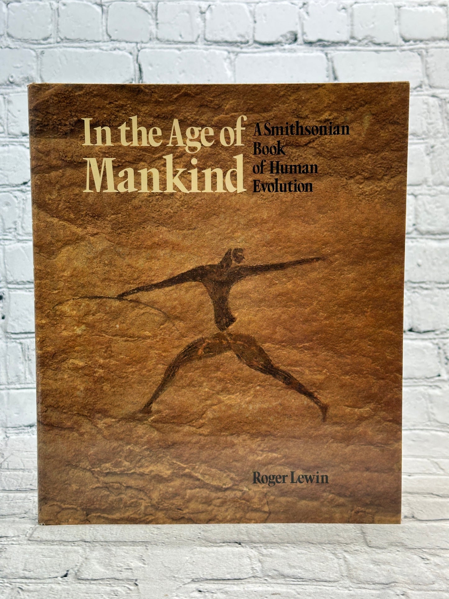 In The Age Of Mankind by Roger Lewin [1988 · First Edition]