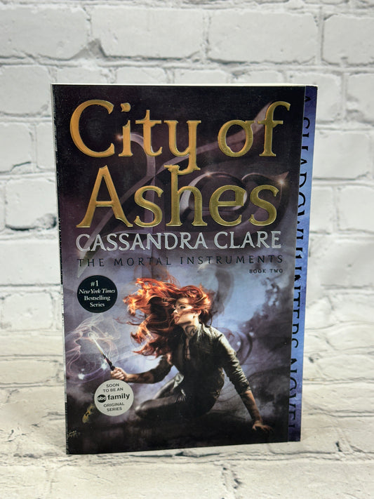 City of Ashes: The Mortal Instruments Book 2 by Cassandra Claire [2015]