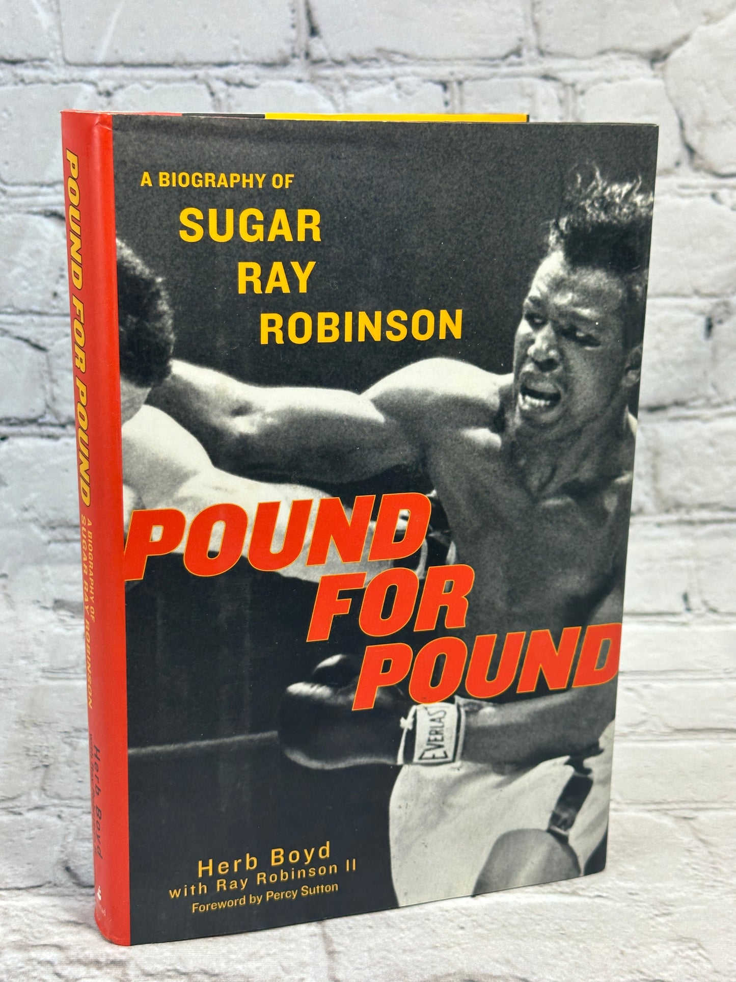 Pound For Pound: A Biography of Sugar Ray Robinson By Herb Boyd [2005 · 1st Ed]