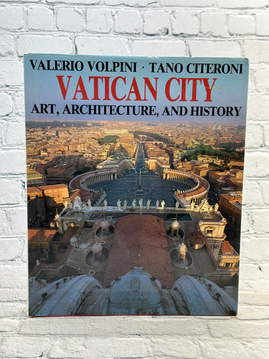 Vatican City: Art, Architecture, & History By Volpini & Citeroni [1986 · 1st Pr]